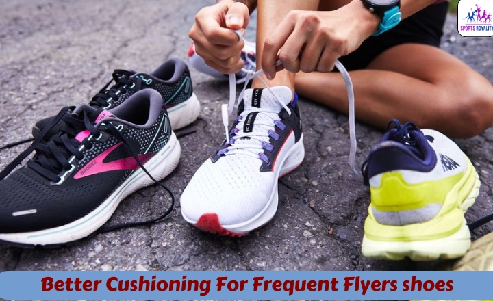 Better Cushioning For Frequent Flyers shoes