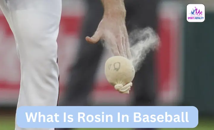 What Is Rosin In Baseball