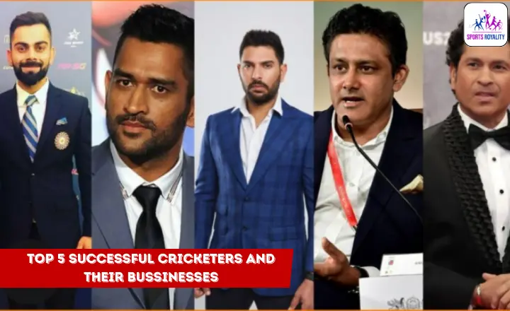 Top 5 Successful Cricketers and Their Business