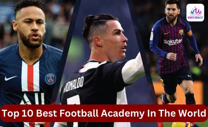 Best Football Academy In The World