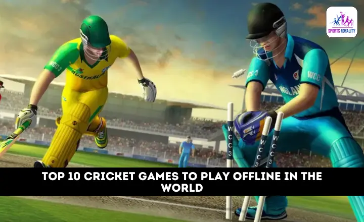 Top 10 Cricket Games to Play Offline in the World