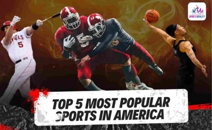 Top 5 Most Popular Sports in America